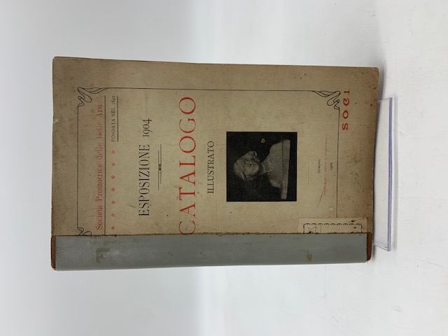 Società Promotrice delle Belle Arti. Esposizione 1904. Catalogo illustrato